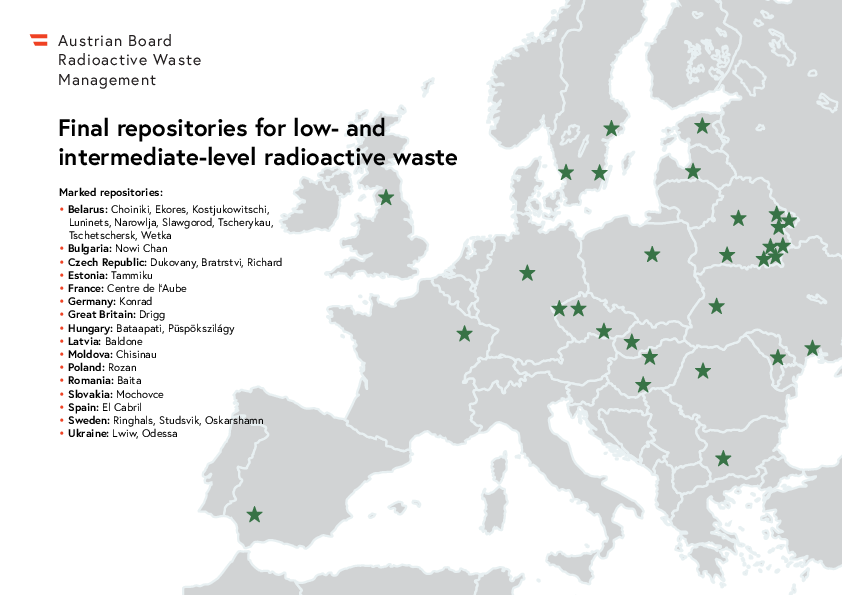 You can see a map of Europe with places marked with a green star: • Belarus: Choiniki, Ekores, Kostjukowitschi, Luninets, Narowlja, Slawgorod, Tscherykau, Tschetschersk, Wetka • Bulgaria: Nowi Chan • Germany: Konrad • Estonia: Tammiku • France: Centre de l‘Aube • Great Britain: Drigg • Latvia: Baldone • Moldova: Chisinau • Poland: Rozan • Romania: Baita • Sweden: Ringhals, Studsvik, Oskarshamn • Slovakia: Mochovce • Spain: El Cabril • Czech Republic: Dukovany, Bratrstvi, Richard • Ukraine: Lwiw, Odessa • Hungary: Bataapati, Püspökszilágy